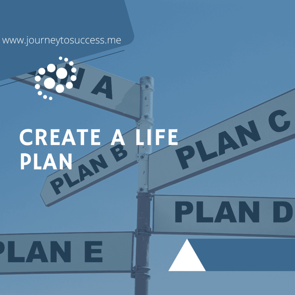 Create your life plan and story